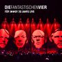 Die Fantastischen Vier: Für immer 30 Jahre Live, 2 CDs