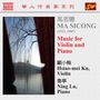 Sicong Ma (1912-1987): Werke für Violine & Klavier Vol.1, CD