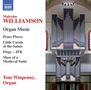 Malcolm Williamson: Orgelwerke, 2 CDs