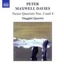Peter Maxwell Davies (1934-2016): Streichquartette Nr.3 & 4 "Naxos-Quartette", CD