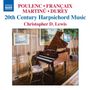 Christopher D. Lewis - 20th Century Harpsichord Music, CD