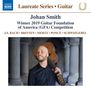 : Johan Smith - Winnter 2019 Guitar Foundation of America Competition, CD