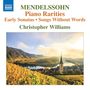 Felix Mendelssohn Bartholdy (1809-1847): Klavierwerke - "Piano Rarities", CD