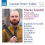 Marko Topchii - Winner 2023 Guitar Foundation of America Competition, CD