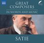 : The Great Composers in Words and Music - Satie (in englischer Sprache), CD
