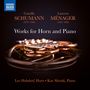 "Works for Horn and Piano" von Camillo Schumann und Laurent Ménager. Bild eines glänzenden Horns mit Naxos-Logo., CD