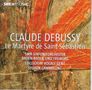 Claude Debussy: Le Martyre de Saint-Sebastien, CD