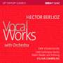 Hector Berlioz (1803-1869): Vokalwerke mit Orchester, CD