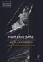Erik Satie: Klavierwerke "Nuit Erik Satie" (Live aus der Philharmonie de Paris 2018), DVD