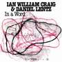 Ian William Craig & Daniel Lentz: In A Word, LP