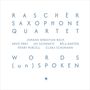 : Rascher Saxophone Orchestra - Words (un)spoken, CD