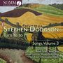 "Stephen Dodgson, Turn Ye to Me, Songs, Volume 3. Ailish Tynan, Katie Bray, James Gilchrist, Roderick Williams, Mark Eden, Christopher Glynn." Eine Landschaft mit Hügeln und Feldern im Hintergrund. Links oben ein Logo mit einer Plattenfirma.