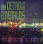 Texte: "the DETROIT EMERALDS" und "THERE IS NO DISTANCE". Hintergrund: Lichter unscharf, mit Regentropfen., LP