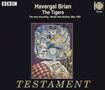 Havergal Brian (1876-1972): The Tigers, 3 CDs