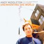 Andy Middleton: Reinventing The World, CD