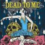 Dead To Me: Cuban Ballerina, LP, LP