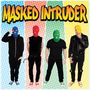 Masked Intruder: Masked Intruder, LP