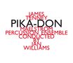 James Tenney: Pika-Don für Percussion-Ensemble, CD