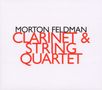 Morton Feldman: Clarinet and String Quartet, CD