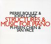 Pi-Hsien Chen & Ian Pace - Structures & Music For Piano, CD