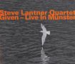 Steve Lantner: Given: Live In Münster 2007, CD