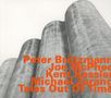 Peter Brötzmann, Joe McPhee, Kent Kessler & Michael Zerang: Tales Out Of Time, CD, CD