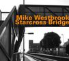 Mike Westbrook: Starcross Bridge, CD
