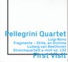 Pellegrini Quartett - First Visit, CD