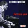 Herbie Hancock: Jazz To Funk, CD,CD