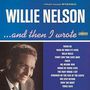 Willie Nelson: And Then I Wrote (180g) (Limited Edition) (45 RPM), LP,LP