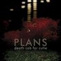Death Cab For Cutie: Plans (Atlantic 75 Series) (180g) (45 RPM), LP,LP