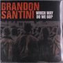 Text: "BRANDON SANTINI WHICH WAY DO WE GO?"
Menschenmenge von hinten, die Kleidung verschiedener Stile trägt., LP