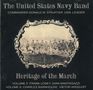 The United States Navy Band: Heritage Of The March Vol. 5 & 6, 2 CDs