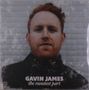 Gavin James: The Sweetest Part, LP, LP