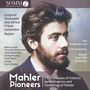 Gustav Mahler: Mahler Pioneers - First Releases of historic Perfomances and Memories of Mahler, 2 CDs