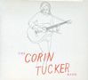 Corin Tucker Band: 1,000 Years, CD