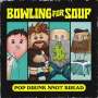 Bowling For Soup: Pop Drunk Snot Bread, CD