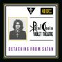 Paul Chain Violet Theatre: Detaching From Satan, LP, LP