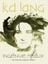 k. d. lang: Ingénue Redux: Live From The Majestic Theatre, BR