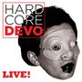 Devo: Hardcore Devo (Live) (Translucent Red & Opaque Yellow Vinyl), LP,LP