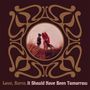 Love, Burns: It Should Have Been Tomorrow, CD, CD