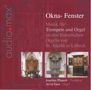 Musik für Trompete & Orgel "Okna - Fenster", Super Audio CD, Super Audio CD