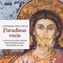 Andrejs Selickis: Geistliche Chorwerke "Paradisus vocis", CD