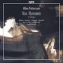 Allan Pettersson (1911-1980): Kantate "Vox Humana" für Soli, Chor & Orchester, CD