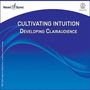 Traci Stein: Cultivating Intuition: Developing Clairaudience, CD