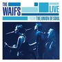 The Waifs: Live From Union Of Soul, CD, CD