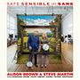 Aufschrift oben: "SAFE SENSIBLE AND SANE". Unten: "ALISON BROWN & STEVE MARTIN". Innenraum, gemalte Landschaft im Rahmen., LP