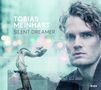 Tobias Meinhart: Silent Dreamer, CD, CD