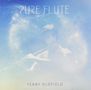 Terry Oldfield: Pure Flute, CD