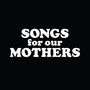 The Fat White Family: Songs For Our Mothers, CD